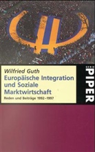 Wilfried Guth - Europäische Integration und Soziale Marktwirtschaft