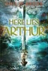 Philip Reeve - Here Lies Arthur