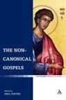 Paul Foster, Paul (EDT) Foster, Paul Foster - The Non-Canonical Gospels