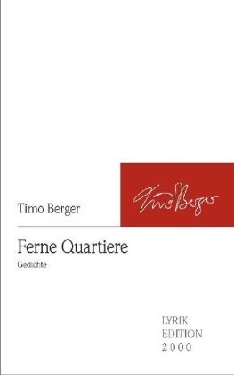 Timo Berger - Ferne Quartiere Gedichte