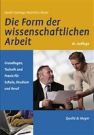 Meyer, Matthias Meyer, Matthias L. G. Meyer, Stando, Ewal Standop, Ewald Standop - Die Form der wissenschaftlichen Arbeit