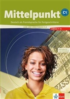 Mittelpunkt - C1: Mittelpunkt C1: Lehr- und Arbeitsbuch (Lektion 7-12)