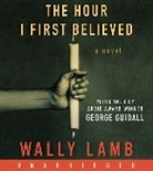 Wally Lamb, Wally/ Guidall Lamb, George Guidall, George Guidall - The Hour I First Believed