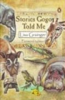 Lisa Grainger, Lisa (EDT) Grainger, Celia Von Poncet - Stories Gogo Told Me