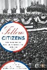 Terry Golway, Robert V Remini, Robert V. Remini, Robert V. (EDT)/ Remini Remini, Terry Golway, Golway Terry... - Fellow Citizens