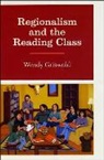 Wendy Griswold - Regionalism and the Reading Class