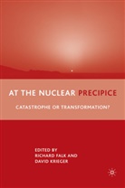 D Krieger, D. Krieger, David Krieger, Richard Falk, Richard A. Falk, David Krieger - At the Nuclear Precipice