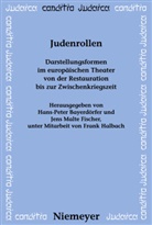 Hans-Pete Bayerdörfer, Hans-Peter Bayerdörfer, Jens M. Fischer, Jens Malte Fischer, Malte Fischer, Malte Fischer - Judenrollen