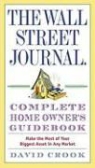 David Crook - The Wall Street Journal Complete Homeowner's Guidebook