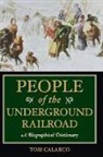 Tom Calarco - People of the Underground Railroad