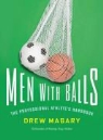 Drew Magary, Drew/ Brand Magary, Christopher Brand, Kevin Richards - Men With Balls