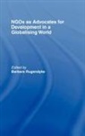 Barb Rugendyke, Barbara Rugendyke, Barbara (University of New England Rugendyke, Rugendyke Barbara, Barbara Rugendyke, Barbara (University of New England Rugendyke... - Ngos As Advocates for Development in a Globalising World