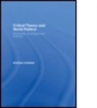 Andrew Linklater, Andrew (University of Wales Linklater, Linklater Andrew - Critical Theory and World Politics
