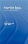 Sahra Gibbon, Sahra (University College London Gibbon, Sahra Novas Gibbon, GIBBON SAHRA NOVAS CARLOS, Sahra Gibbon, Gibbon Sahra... - Biosocialities, Genetics and the Social Sciences
