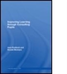 Donald Mcintyre, Donald (University of Cambridge McIntyre, McIntyre Donald, Jean Rudduck, Jean (Formerly University of Cambridge Rudduck, Jean Mcintyre Rudduck... - Improving Learning Through Consulting Pupils