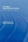 Mats Alvesson, Mats Sveningsson Alvesson, ALVESSON MATS SVENINGSSON STEFAN, Alvesson/Svenin, Stefan Sveningsson - Changing Organizational Culture