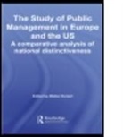 Walter Kickert, Walter (Erasmus University Kickert, Walter J. M. (EDT) Kickert, Kickert Walter, Kickert Walter, Walter Kickert... - Study of Public Management in Europe and the Us