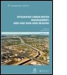 Larry Mays, Larry (Arizona State University Mays, Larry (Department of Civil and Environmental Mays, Larry W. Mays, Larry Mays, Larry (Department of Civil and Environmental Engineering Mays... - Integrated Urban Water Management: Arid and Semi-Arid Regions