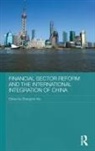 Zhongmin Wu, Zhongmin (Nottingham Trent University Wu, Wu Zhongmin, Zhongmin Wu, Zhongmin (Nottingham Trent University Wu - Financial Sector Reform and the International Integration of China