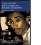 Fernand Andrade, Jorge Luis Andrade Fernandes, Jorge Luis (Bowling Green State Andrade Fernandes, Jorge Luis (Formerly At Bowling Andrade Fernandes, Jorge Luis (Formerly at Bowling Green University Andrade Fernandes, Andrade Fernandes Jorge Luis... - Challenging Euro-America''s Politics of Identity