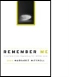 Margaret Mitchell, Marga Mitchell, Margaret Mitchell, Mitchell Margaret, Margaret Mitchell, Mitchell Margaret - Remember Me