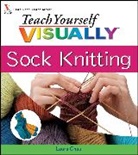 Laura Chau - Teach Yourself VISUALLY Sock Knitting