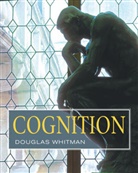 D Whitman, Douglas Whitman, Douglas (Wayne State University) Whitman, R. Douglas Whitman - Cognition