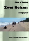 Jörg-Thomas Lauterbach - Zwei Reisen