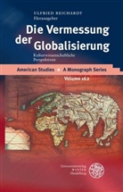 Ulfrie Reichardt, Ulfried Reichardt, Reichardt Ulfried - Die Vermessung der Globalisierung
