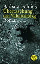 Barbara Dobrick - Überraschung am Valentinstag
