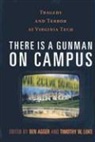 Ben Agger, Ben (EDT)/ Luke Agger, Ben Luke Agger, Timothy W. Luke, Ben Agger, Timothy W. Luke - There Is a Gunman on Campus