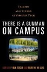 Ben Agger, Ben (EDT)/ Luke Agger, Ben Luke Agger, Timothy W. Luke, Ben Agger, Agger Ben... - There Is a Gunman on Campus