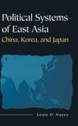 Louis D Hayes, Louis D. Hayes, Louis D. Sharpe Hayes, M. E. Sharpe - Political Systems of East Asia China, Korea, and Japan