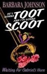 Barbara Johnson - He's Gonna Toot and I'm Gonna Scoot