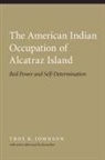 Troy Johnson, Troy R Johnson, Troy R. Johnson - American Indian Occupation of Alcatraz Island