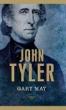 Gary May, Gary/ Schlesinger May, Arthur M Schlesinger, Arthur M. Schlesinger, Arthur Meier Schlesinger, Sean Wilentz - John Tyler