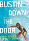 Shaun Tomson, Shaun/ Merkel Tomson, Tomson Shaun, Dan Merkel - Bustin' Down the Door