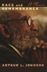 Arthur L Johnson, Arthur L. Johnson, Steve Palackdharry - Race and Remembrance