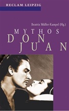 Beatrix Müller-Kampel - Mythos Don Juan