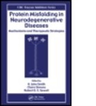Robert D. E. Sewell, Robert D. E. (Cardiff University Sewell, Claire Simons, H. John Smith, H. John Sewell Smith, H. John/ Simons Smith... - Protein Misfolding in Neurodegenerative Diseases