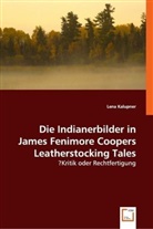 Lena Kalupner, Lena Kalupner - Die Indianerbilder in James Fenimore Coopers Leatherstocking Tales