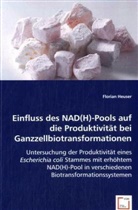Florian Heuser - Einfluss des NAD(H)-Pools auf die Produktivität bei Ganzzellbiotransformationen