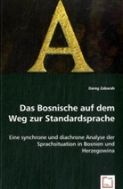 Dareg Zabarah - Das Bosnische auf dem Weg zur Standardsprache