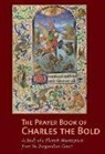 Antione de Schryver, Antoine de Schryver, Thomas Kren, . de Schryver, Antione De/ Berenbeim Schryver - The Prayer Book of Charles the Bold