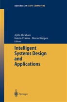 Ajith Abraham, Katri Franke, Katrin Franke, Mario Koeppen, Mario Köppen - Intelligent Systems Design and Applications