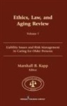 Marshall B Kapp, Marshall B Jd Kapp, Marshall B. Kapp, Marshall B. (EDT) Kapp, Marshall B. JD MPH Kapp, Marshall Kapp... - Ethics, Law and Aging Review