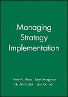 Flood, Patrick C. (University of Limerick) Dromgoo Flood, Patrick C. Dromgoole Flood, Stephen Carroll, Stephen (University of Maryland) Carroll, Carroll Stephen... - Managing Strategy Implementation