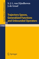 Stephanus van Eijndhoven, Johannes de Graaf - Trajectory Spaces, Generalized Functions and Unbounded Operators