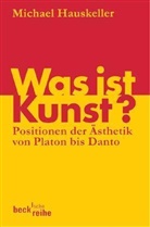 Michael Hauskeller - Was ist Kunst?