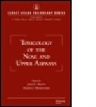 John B. Morris, John B. (University of Connecticut Morris, John B. Shusterman Morris, MORRIS JOHN B SHUSTERMAN DENNIS, Dennis J. Shusterman, John B. Morris... - Toxicology of the Nose and Upper Airways